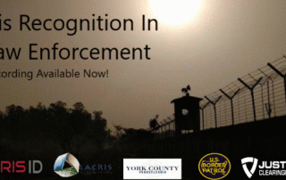 Iris Recognition in Law Enforcement webinar graphic